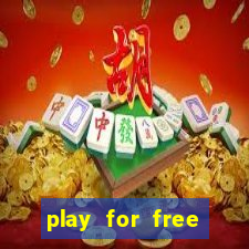 play for free slots games