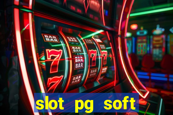 slot pg soft porcentagem grátis