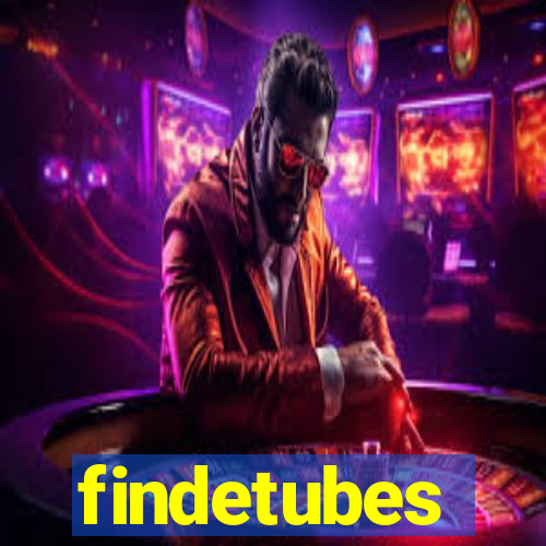 findetubes