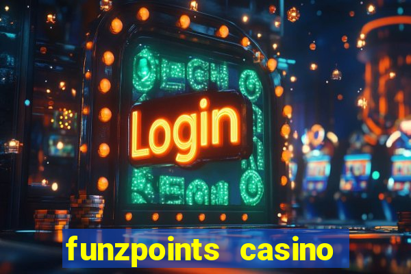 funzpoints casino log in