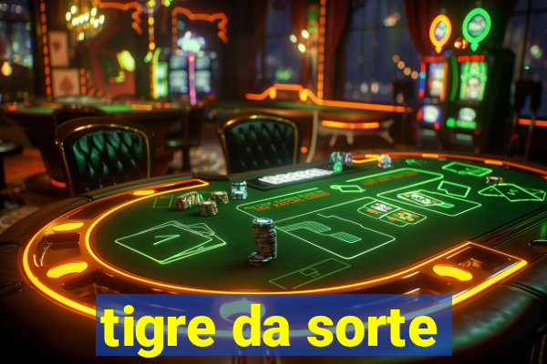 tigre da sorte