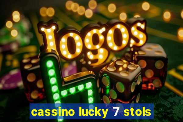 cassino lucky 7 stols