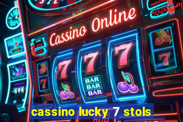 cassino lucky 7 stols