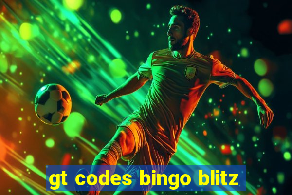 gt codes bingo blitz