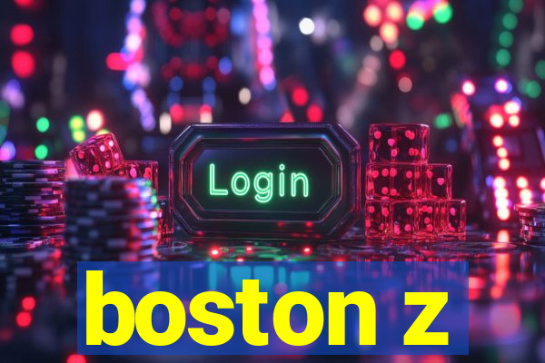 boston z