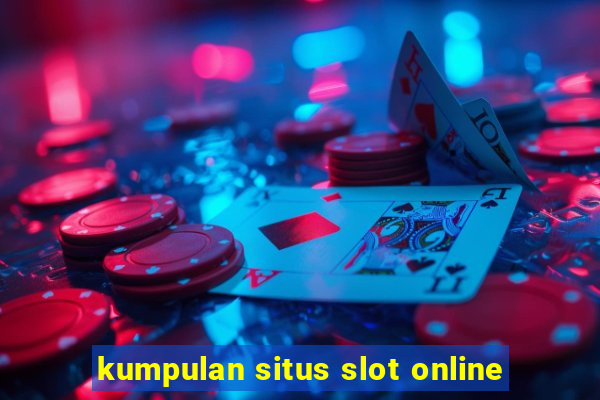 kumpulan situs slot online