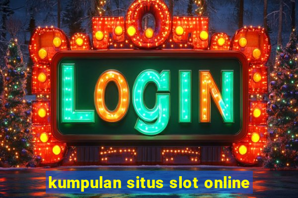 kumpulan situs slot online