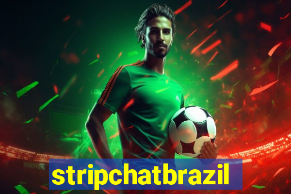 stripchatbrazil