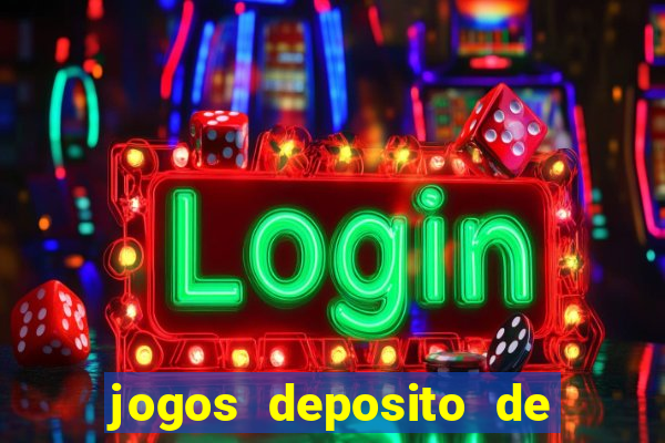 jogos deposito de 1 real