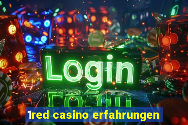 1red casino erfahrungen