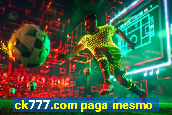 ck777.com paga mesmo