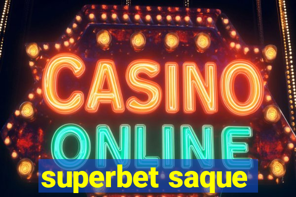 superbet saque