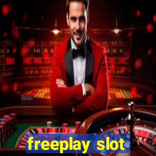 freeplay slot