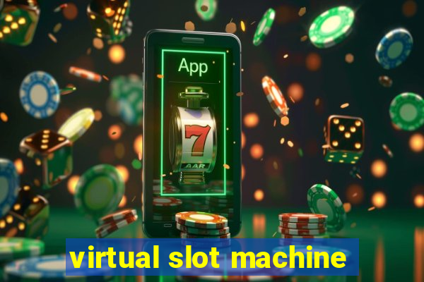 virtual slot machine