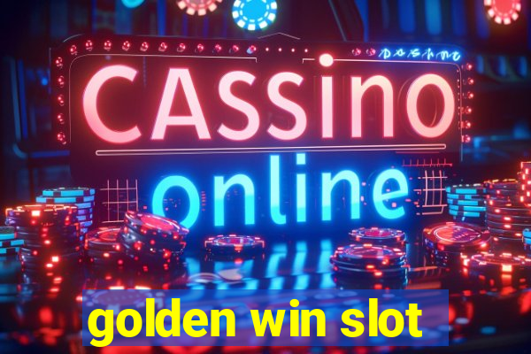 golden win slot