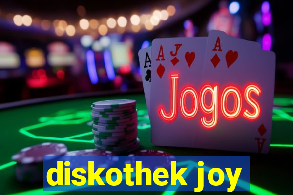 diskothek joy