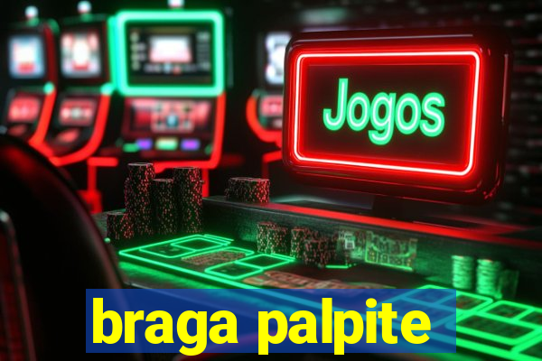 braga palpite