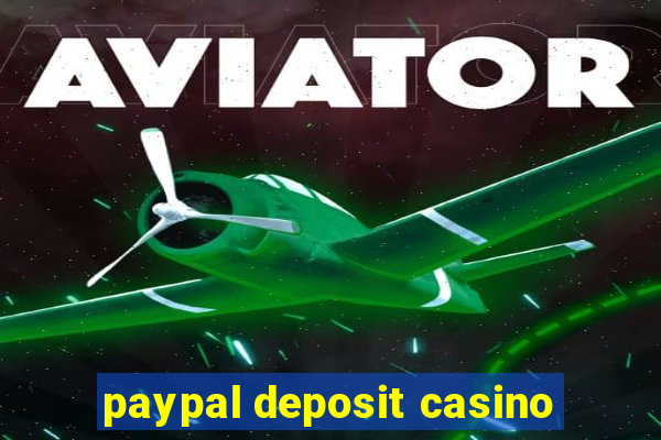 paypal deposit casino