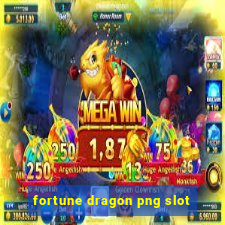 fortune dragon png slot