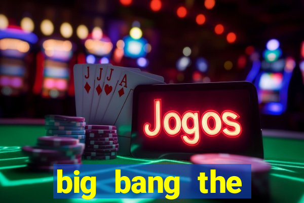 big bang the universe slot