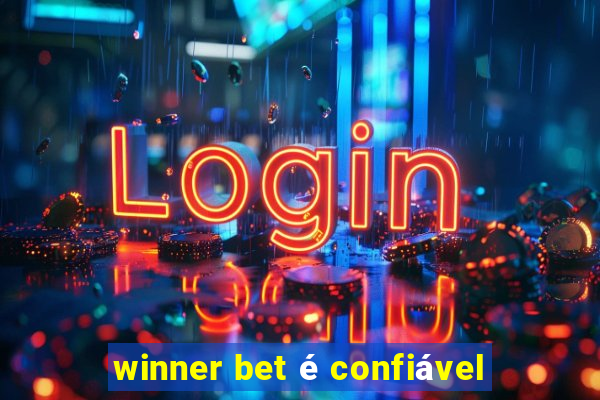 winner bet é confiável