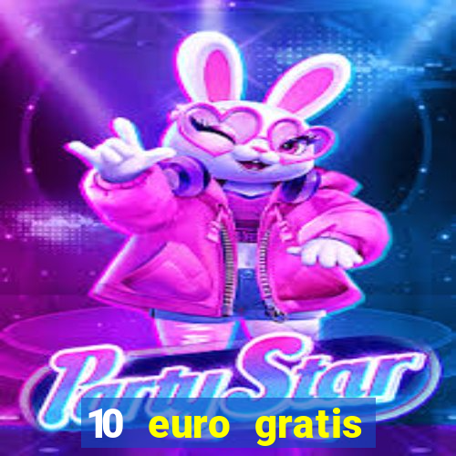 10 euro gratis casino geld