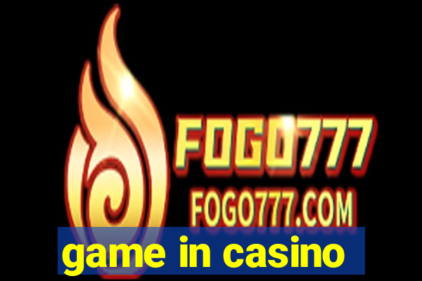 game in casino