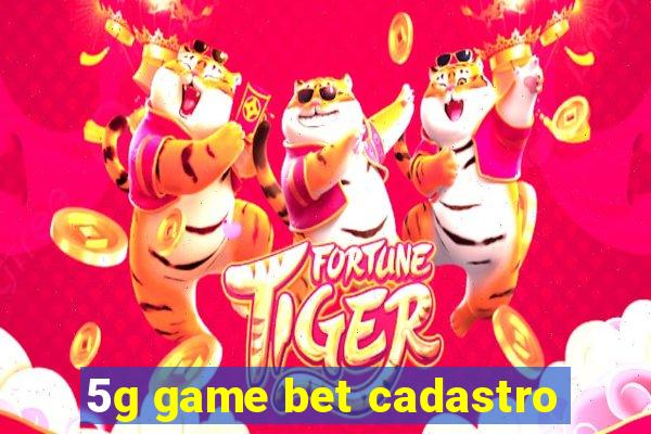 5g game bet cadastro