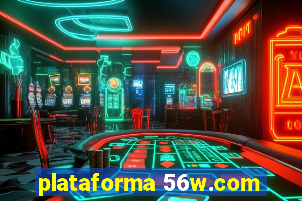 plataforma 56w.com