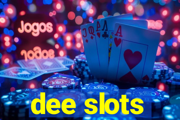 dee slots