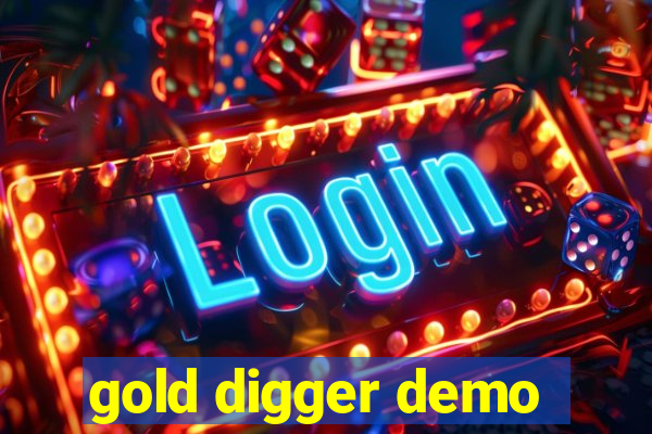 gold digger demo