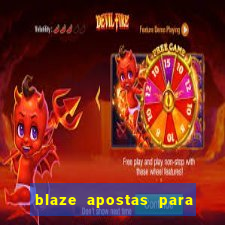 blaze apostas para ganhar dinheiro