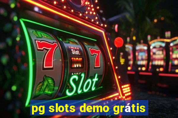 pg slots demo grátis