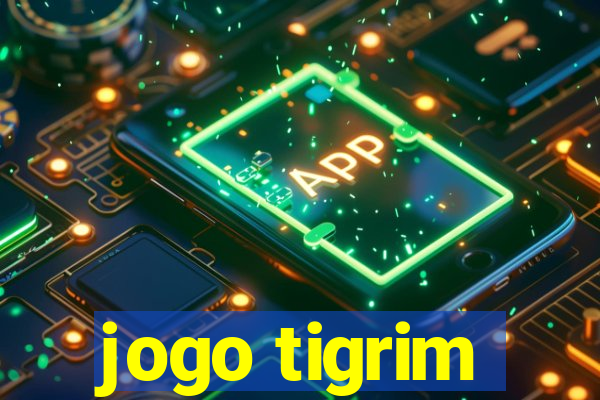 jogo tigrim