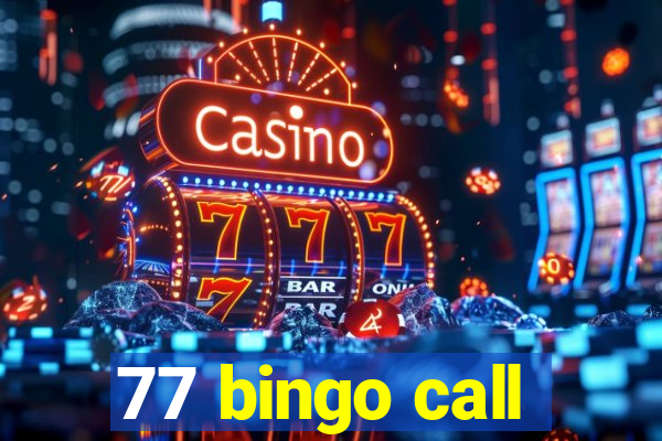 77 bingo call