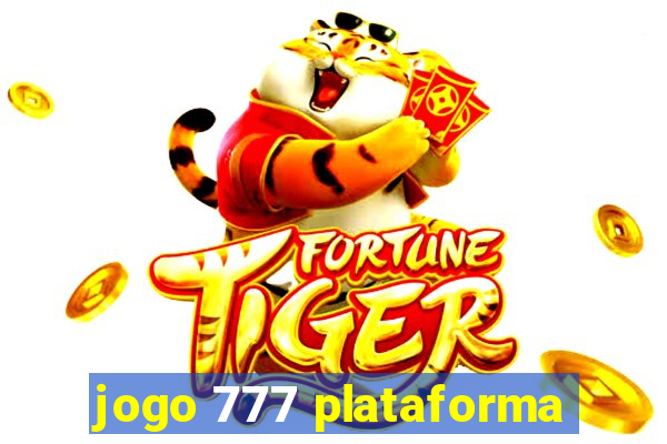 jogo 777 plataforma