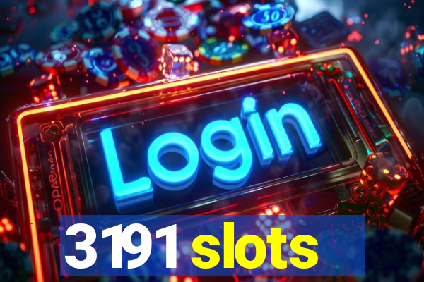 3191 slots