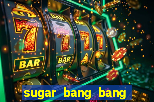 sugar bang bang slot demo