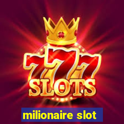 milionaire slot