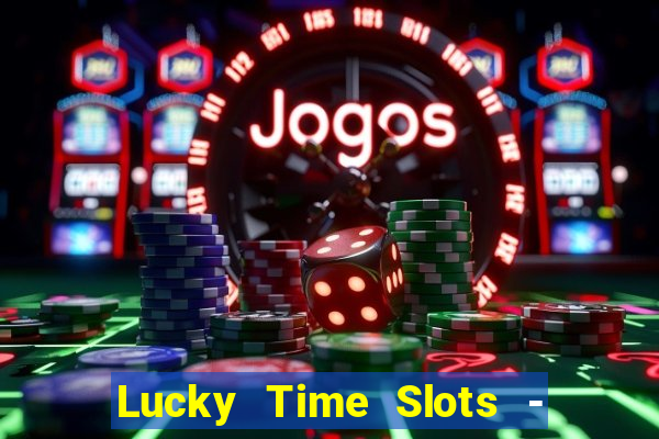 Lucky Time Slots - Casino 777