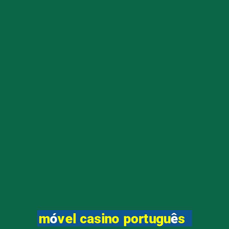 móvel casino português