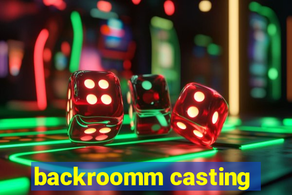 backroomm casting