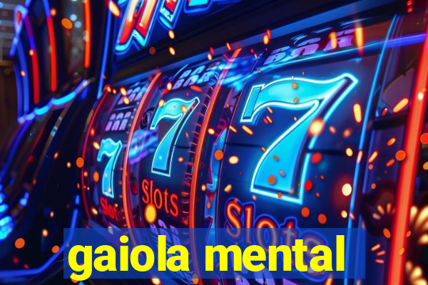 gaiola mental