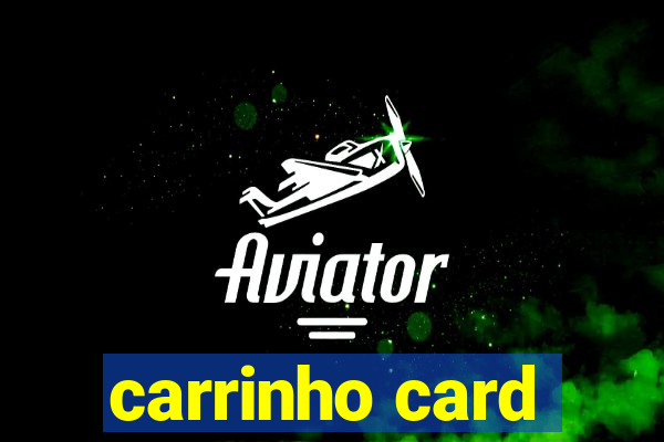 carrinho card