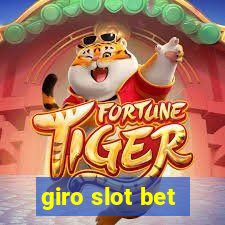 giro slot bet