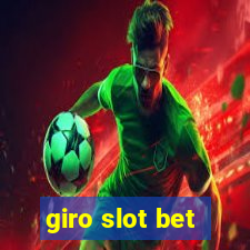 giro slot bet