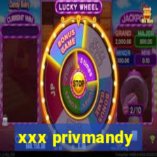 xxx privmandy