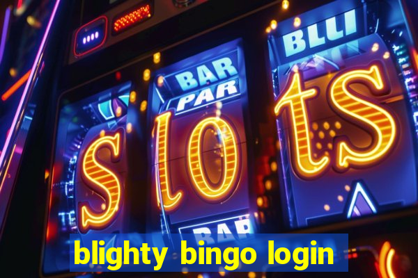 blighty bingo login