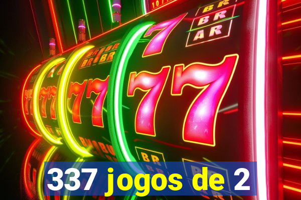 337 jogos de 2