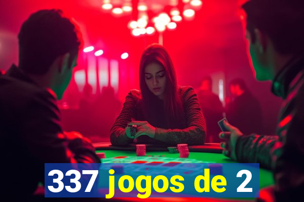 337 jogos de 2